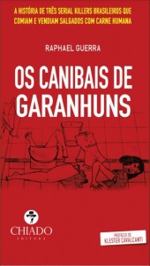 Os Canibais de Garanhuns (2)